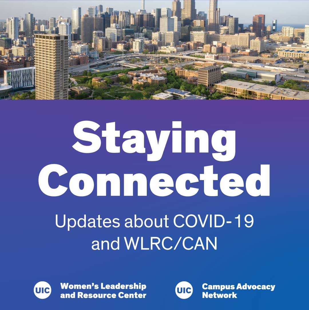 Image of Chicago and University Hall of the UIC campus is on top. the bottom two third is blue and says Staying Connected, Updated about COVID-19 and WLRC/CAN with WLRC and CAN's logos at the bottom