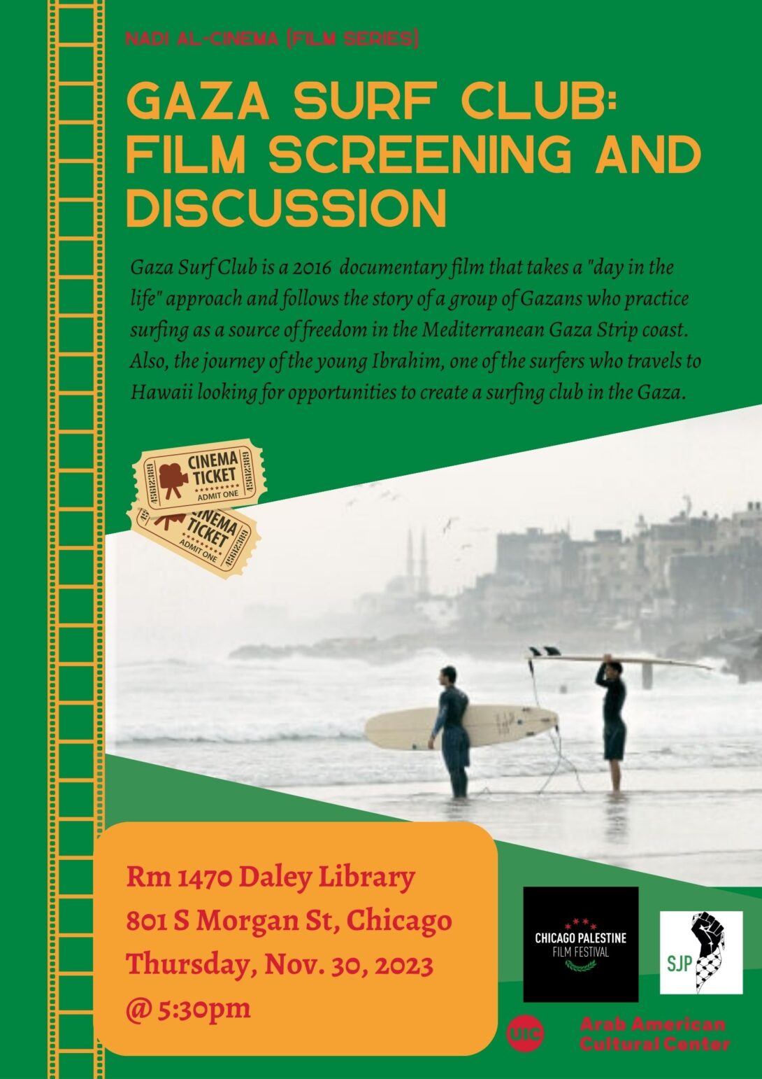 Green flier with text in red, yellow and black. Logos are in the bottom right corner. A long film strip in yellow is on the left hand side. A photograph of two people with surf hear at the a beach is in the middle with drawings of two movie tickets in beige and red.